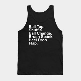 Tap Dancing Steps Tap Dancer Dance Teacher Tank Top